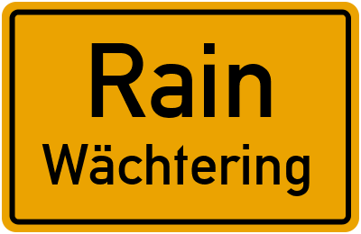 Ortsschild Rain Wächtering
