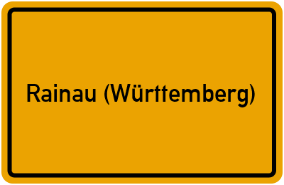 Ortsschild von Gemeinde Rainau (Württemberg) in Baden-Württemberg