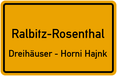 Straßenverzeichnis Ralbitz-Rosenthal Dreihäuser - Horni Hajnk