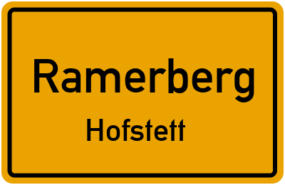 Ortsschild Ramerberg Hofstett