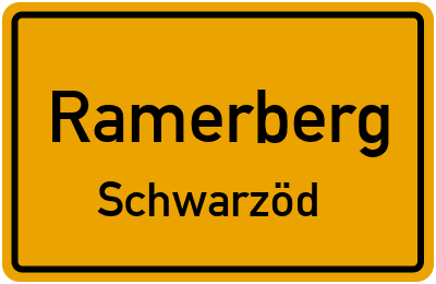Ortsschild Ramerberg Schwarzöd