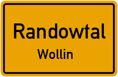 Ortsschild Randowtal Wollin