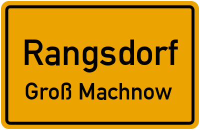 Ortsschild Rangsdorf Groß Machnow