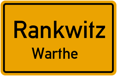 Straßenverzeichnis Rankwitz Warthe