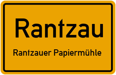 Ortsschild Rantzau Rantzauer Papiermühle
