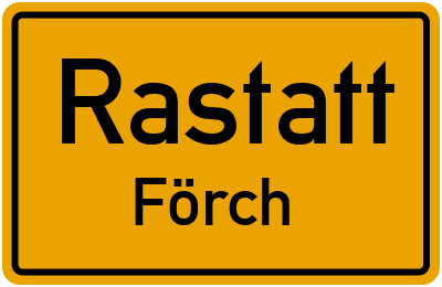 Ortsschild Rastatt Förch