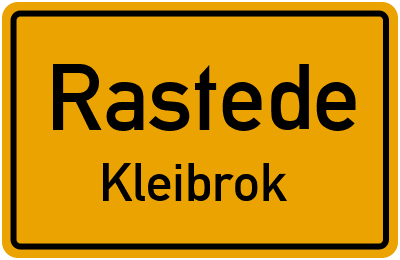 Ortsschild Rastede Kleibrok