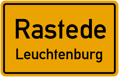 Ortsschild Rastede Leuchtenburg