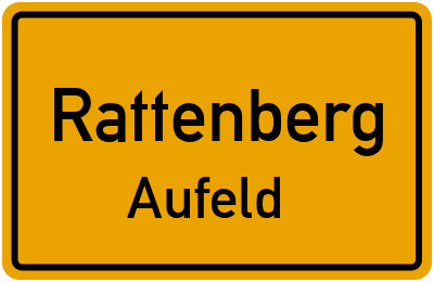 Ortsschild Rattenberg Aufeld