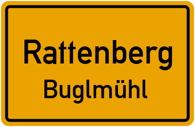 Ortsschild Rattenberg Buglmühl