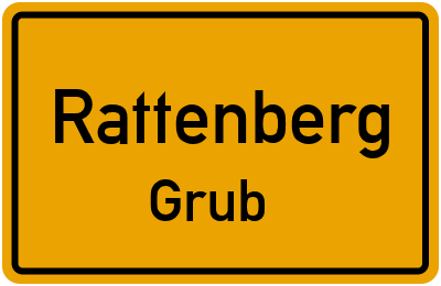 Ortsschild Rattenberg Grub