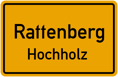 Ortsschild Rattenberg Hochholz