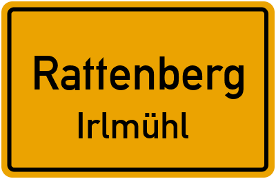 Ortsschild Rattenberg Irlmühl