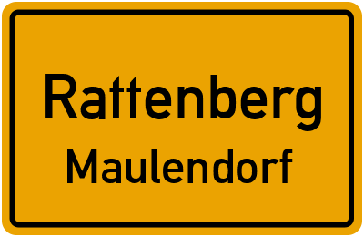 Ortsschild Rattenberg Maulendorf