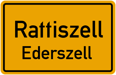 Ortsschild Rattiszell Ederszell