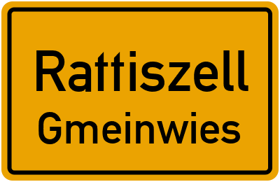 Ortsschild Rattiszell Gmeinwies