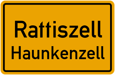 Ortsschild Rattiszell Haunkenzell