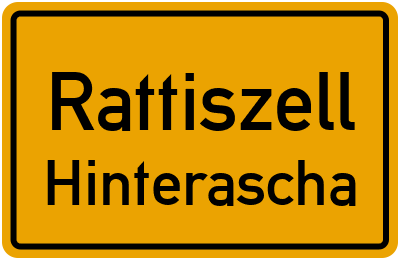 Ortsschild Rattiszell Hinterascha
