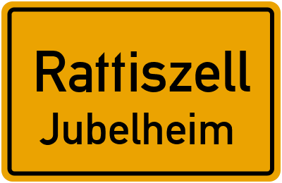 Ortsschild Rattiszell Jubelheim