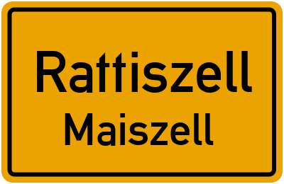 Ortsschild Rattiszell Maiszell