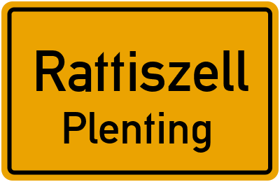 Ortsschild Rattiszell Plenting