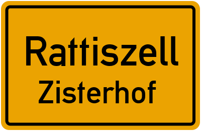 Ortsschild Rattiszell Zisterhof
