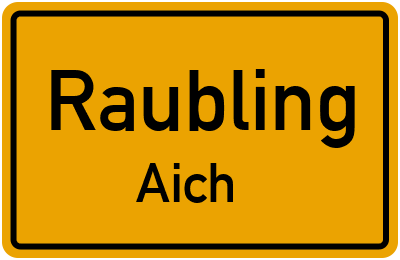 Straßenverzeichnis Raubling Aich