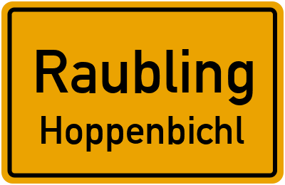 Ortsschild Raubling Hoppenbichl