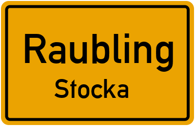 Ortsschild Raubling Stocka