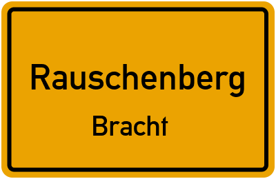 Ortsschild Rauschenberg Bracht