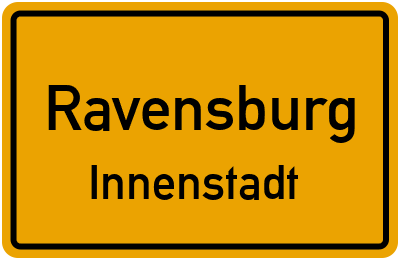 Ortsschild Ravensburg Innenstadt