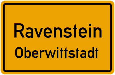 Ortsschild Ravenstein Oberwittstadt