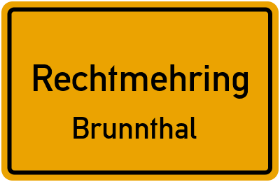 Ortsschild Rechtmehring Brunnthal