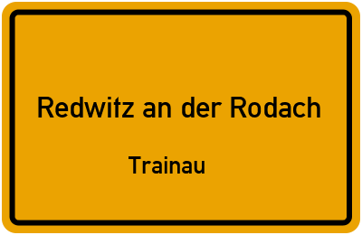 Straßenverzeichnis Redwitz an der Rodach Trainau