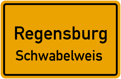 Ortsschild Regensburg Schwabelweis