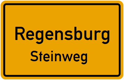 Ortsschild Regensburg Steinweg