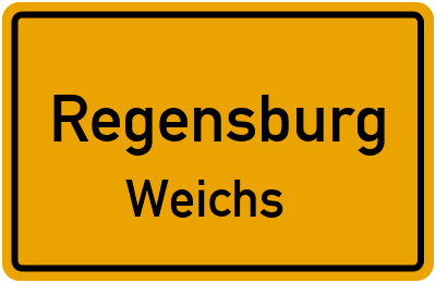 Ortsschild Regensburg Weichs