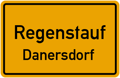 Ortsschild Regenstauf Danersdorf
