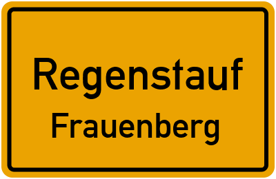 Ortsschild Regenstauf Frauenberg