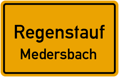 Ortsschild Regenstauf Medersbach