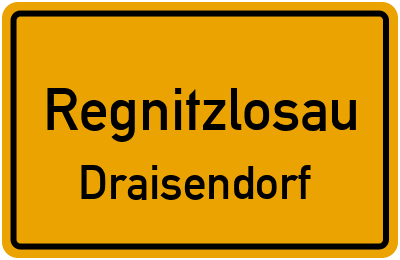 Ortsschild Regnitzlosau Draisendorf