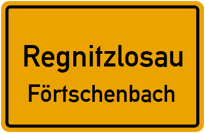 Straßenverzeichnis Regnitzlosau Förtschenbach