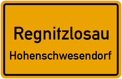 Ortsschild Regnitzlosau Hohenschwesendorf