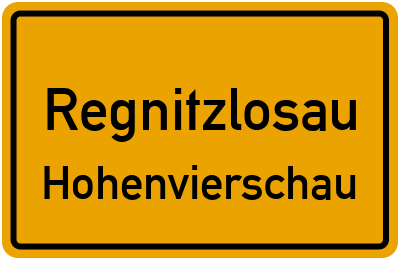 Ortsschild Regnitzlosau Hohenvierschau