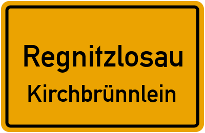 Ortsschild Regnitzlosau Kirchbrünnlein