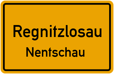 Ortsschild Regnitzlosau Nentschau