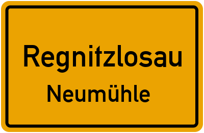 Ortsschild Regnitzlosau Neumühle