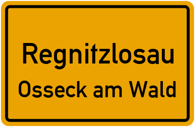 Straßenverzeichnis Regnitzlosau Osseck am Wald