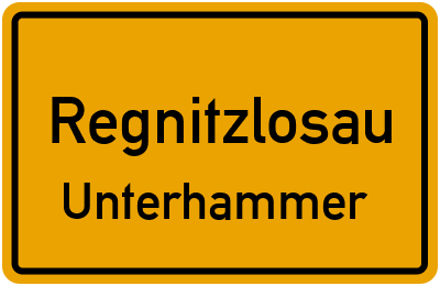 Ortsschild Regnitzlosau Unterhammer