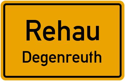 Ortsschild Rehau Degenreuth
